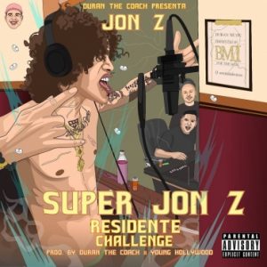 Jon Z – Super Jon Z (Residente Challenge)