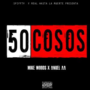 Miky Woodz Ft. Anuel AA – 50 Cosos