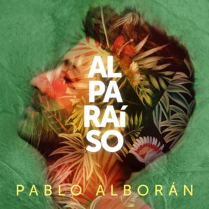 Pablo Alborán – Al Paraíso
