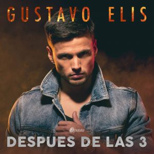 Gustavo Elis – Después De Las 3