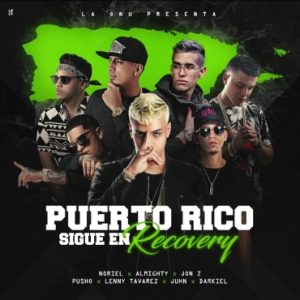 Noriel Ft Almighty, Jon Z, Pusho, Lenny Tavarez, Juhn y Darkiel – Puerto Rico Sigue En Recovery