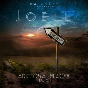 24 Horas feat. Joell & Lors – Adictos Al Placer