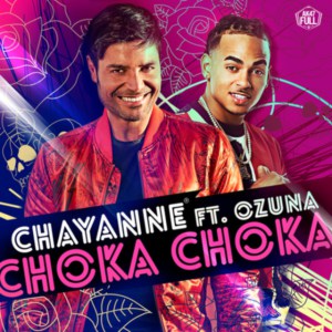 Chayanne Ft. Ozuna – Choka Choka