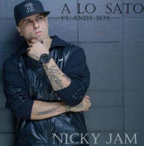 Nicky Jam Ft Andy Boy – A Lo Sato