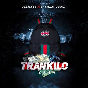 LozJayss Ft. Braylin Gucci – Trankilo