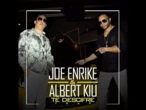Joe Enrike Feat Albert Kiu – Te Descifre