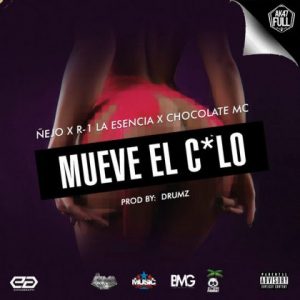 R-1 La Esencia, Ñejo, Chocolate Mc – Mueve el Culo