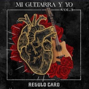 Regulo Caro – Herencia Mexicana