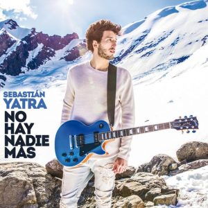Sebastian Yatra – No Hay Nadie Más