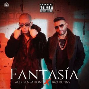 Alex Sensation Ft Bad Bunny – Fantasia
