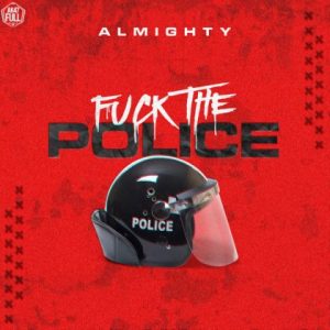 Almighty – Fuck The Police