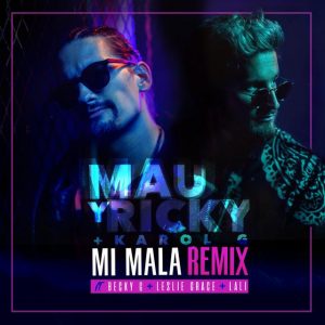 Mau y Ricky Ft. Karol G, Becky G, Leslie Grace, Lali Espósito – Mi Mala (Remix)