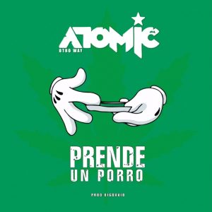Atomic – Prende Un Porro