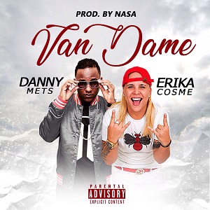 Erika Cosme ft. Danny Mets – Van Dame