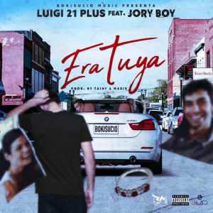 Luigi 21 Plus Ft. Jory Boy – Era Tuya