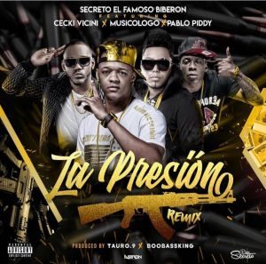 Secreto Ft. Ceky Viciny, Musicologo Y Pablo Piddy – La Presión (Remix)