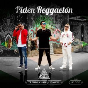 Kale Ft. Trebol Clan Y Jowell – Piden Reggaeton
