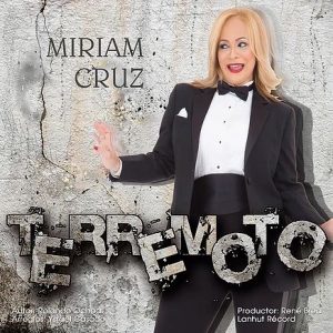 Miriam Cruz – El Terremoto