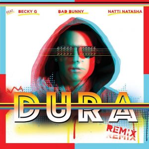 Daddy Yankee Ft Bad Bunny, Natti Natsha Y Becky G – Dura (Official Remix)