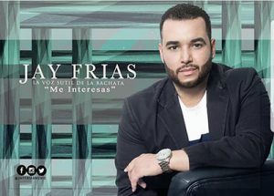 Jay Frias – Me Interesas (Bachata)