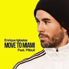 Enrique Iglesias Ft Pitbull – Move To Miami