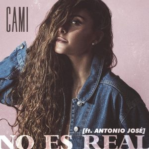 Camila Gallardo Ft Antonio Jose – No Es Real