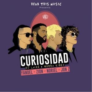 Yandel Ft Mambo Kingz, DJ Luian, Jon Z, Zion, Noriel – Curiosidad