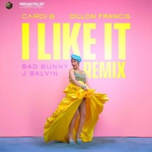 Cardi B Ft Bad Bunny, J Balvin, Dillon Francis – I Like It (Dillon Francis Remix)