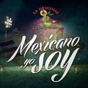 La Original Banda El Limon – Mexicano Yo Soy