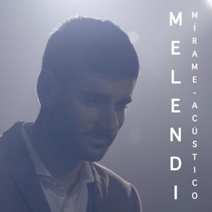 Melendi – Mirame (Acustico)
