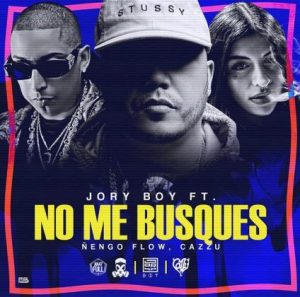 Jory Boy Ft Nengo Flow, Cazzu – No Me Busques (Remix)