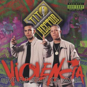 Hector y Tito – Violencia Musical