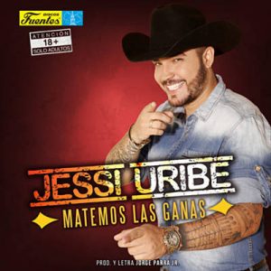 Jessi Uribe – Matemos Las Ganas