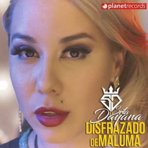 Srta Dayana – Disfrazado De Maluma (Reggaeton Version)