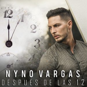 Nyno Vargas – Después De Las 12
