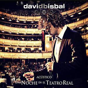 David Bisbal – Una Noche En El Teatro Real (2011)