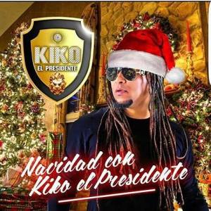 Kiko El Presidente – Navidad Con Kiko El Presidente (2017)