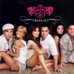RBD – Rebels (2006)