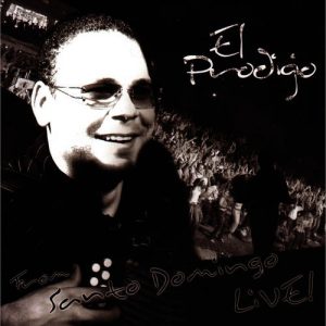 El Prodigio – From Santo Domingo Live! (2006)