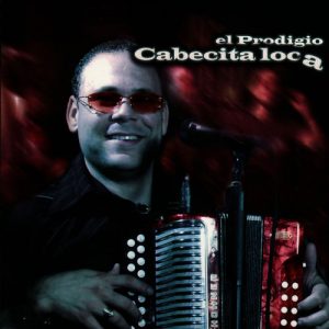 El Prodigio – Cabecita Loca (2007)