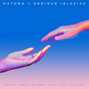 Matoma Ft Enrique Iglesias Y Konshens – I Dont Dance (Without You)