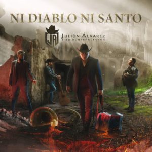 Julion Alvarez – Ni Diablo Ni Santo (2017)