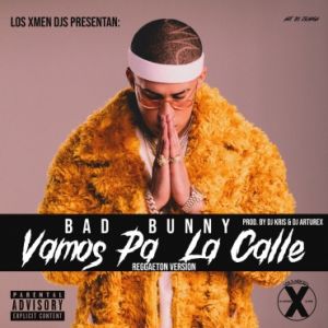 Bad Bunny – Vamos Pa La Calle (Reggaeton Version)