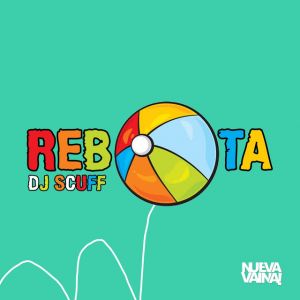 DJ Scuff – Rebota