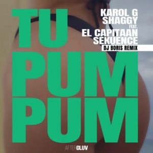 Karol G Ft Shaggy, El Capitaan, Sekuence, DJ Boris – Tu Pum Pum – DJ Boris (Remix)