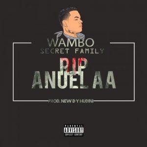 Wambo – RIP Anuel AA