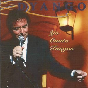 Dyango – Yo Canto Tangos (1997)