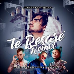 Jonathan Moly Ft Bryant Myers, Mike Bahía, Andy Rivera – Te Besaré (Salsa Remix)