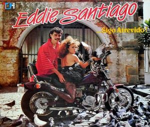 Eddie Santiago – Sigo Atrevido (1987)