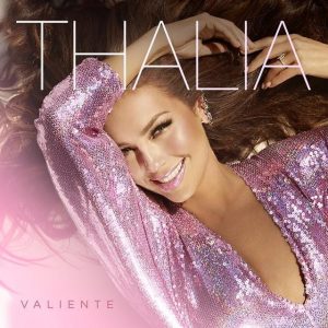 Thalía – Corazón Valiente